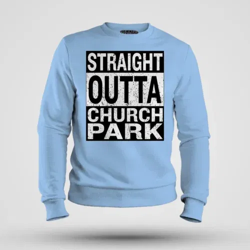 Straight outta church park men/unisex sweatshirt in baby blue color