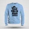 Velila Ponga Da Ayoogya Rascalgala Men/Unisex Sweatshirt in Baby Blue Color