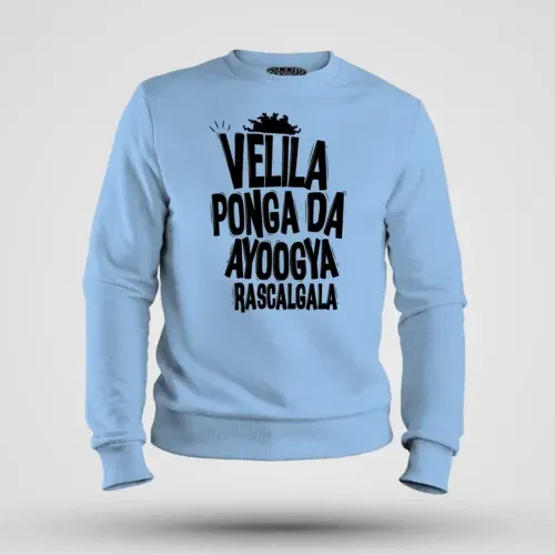 Velila ponga da ayoogya rascalgala men/unisex sweatshirt in baby blue color