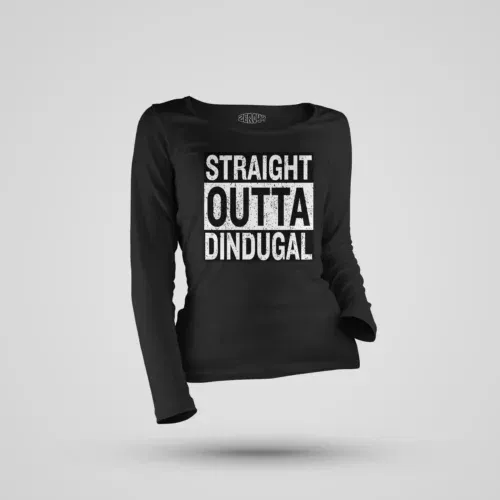 Straight outta dindugal women's long sleeve t-shirt in black color