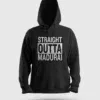 Straight Outta Madurai Men/Unisex Hoodie in Black Color