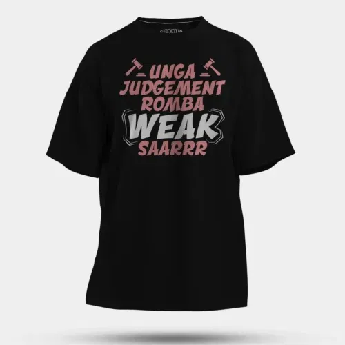 Unga judgement romba weak saarrr men/unisex oversized t-shirt in black color