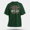 Unga Judgement Romba Weak Saarrr Men/Unisex Oversized T-Shirt in Bottle Green Color