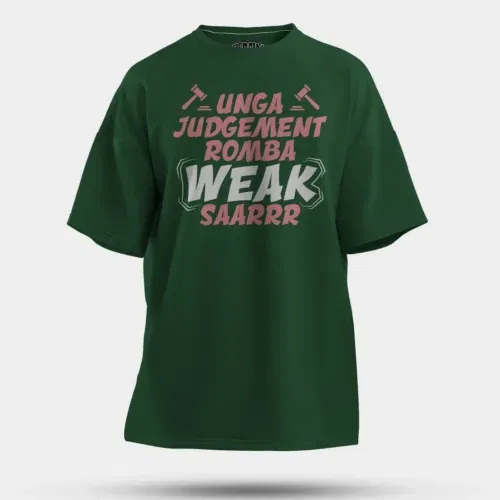 Unga judgement romba weak saarrr men/unisex oversized t-shirt in bottle green color