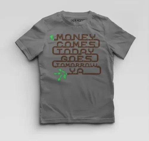 Money comes today goes tomorrow ya boys round neck t-shirt in charcoal melange color