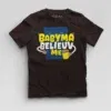 Babyma Belieuv Me Boys Round Neck T-Shirt in Coffee Brown Color