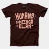 Humans Ah Da Neenga Ellam? Men/Unisex T-Shirt in Coffee Brown Color