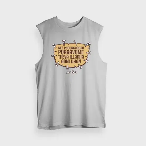 Nee pudungurathu puraavume theva illadha aani dhan men/unisex tank top in grey melange color