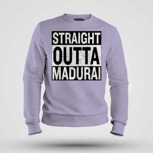 Straight outta madurai men/unisex sweatshirt in lavender color