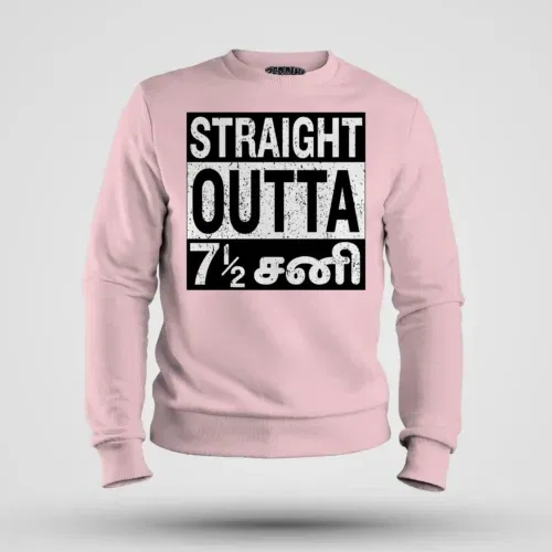 Straight outta 7½ sani - tamil men/unisex sweatshirt in light baby pink color