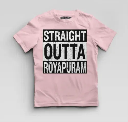 Straight outta royapuram boys round neck t-shirt in light baby pink color
