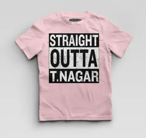Straight outta t-nagar boys round neck t-shirt in light baby pink color