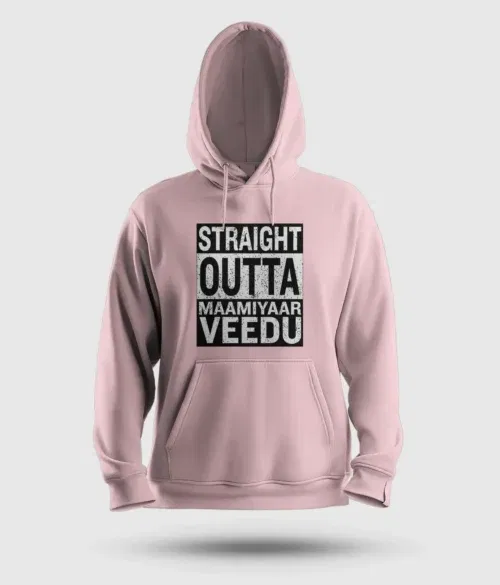 Straight outta maamiyaar veedu men/unisex hoodie in light baby pink color