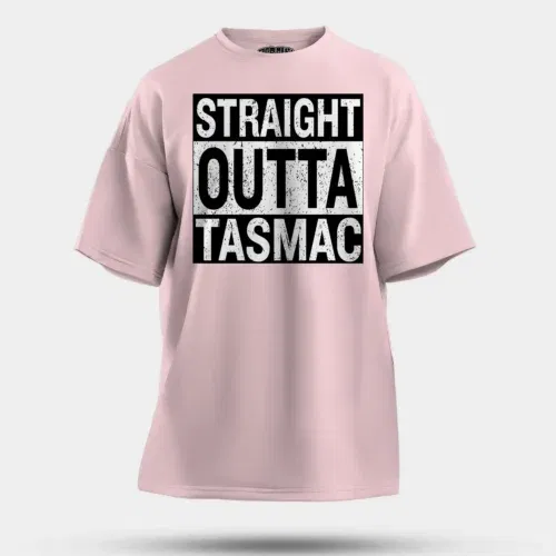 Straight outta tasmac men/unisex oversized t-shirt in light baby pink color