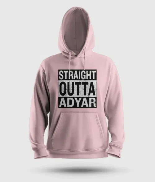 Straight outta adyar men/unisex hoodie in light baby pink color