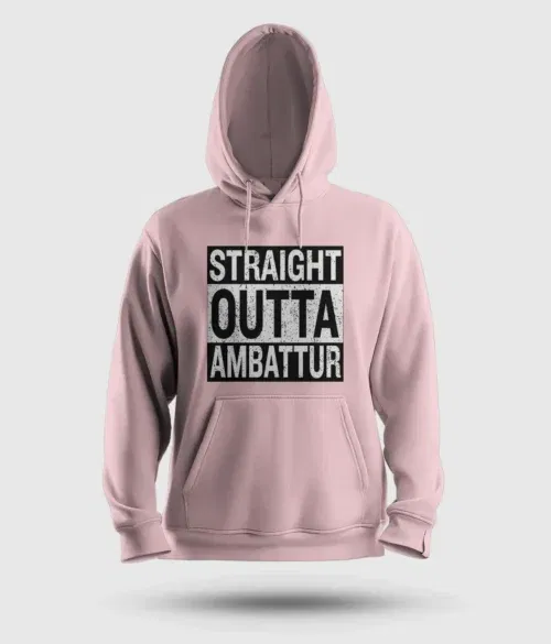 Straight outta ambattur men/unisex hoodie in light baby pink color