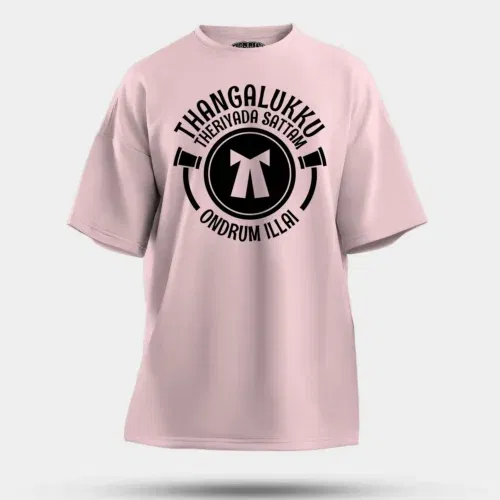 Thangalukku theriyada sattam ondrum illai men/unisex oversized t-shirt in light baby pink color