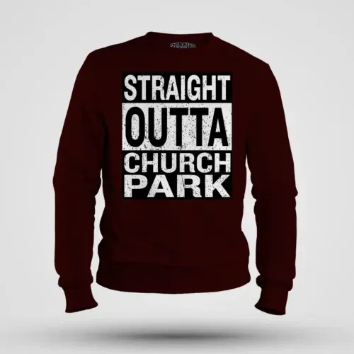 Straight outta church park men/unisex sweatshirt in maroon color