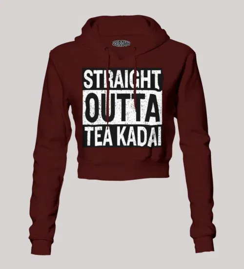 Straight outta tea kadai women's crop hoodies in maroon color
