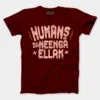 Humans Ah Da Neenga Ellam? Men/Unisex T-Shirt in Maroon Color