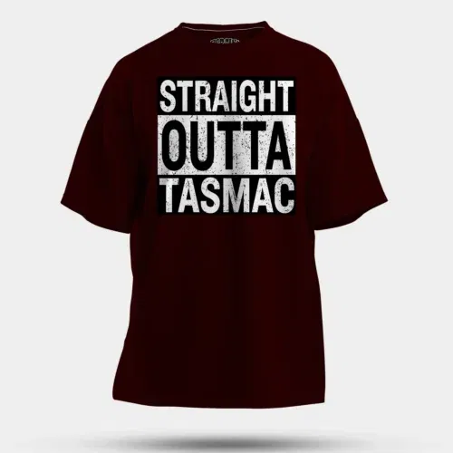 Straight outta tasmac men/unisex oversized t-shirt in maroon color