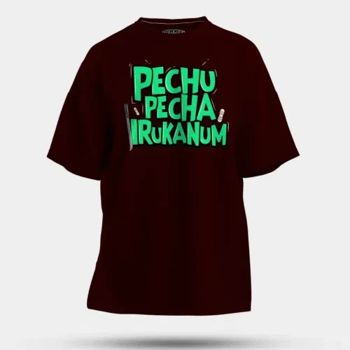 Pechu pecha irrukanum men/unisex oversized t-shirt in maroon color