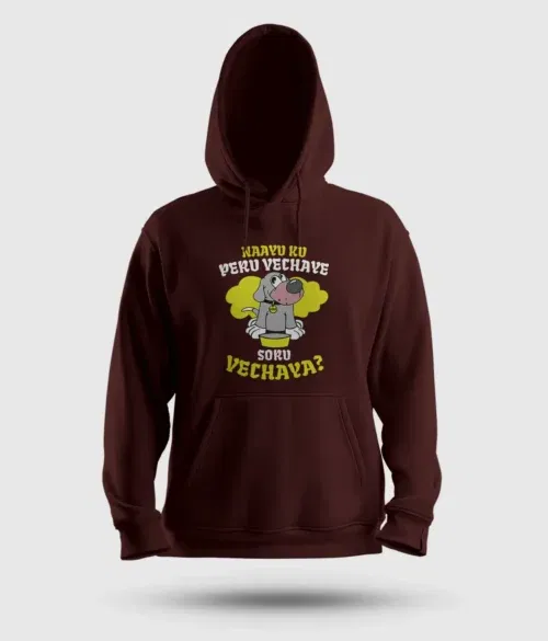 Naayu ku peru vachaye soru vachaye men/unisex hoodie in maroon color