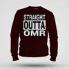 Straight Outta Omr Men/Unisex Sweatshirt in Maroon Color