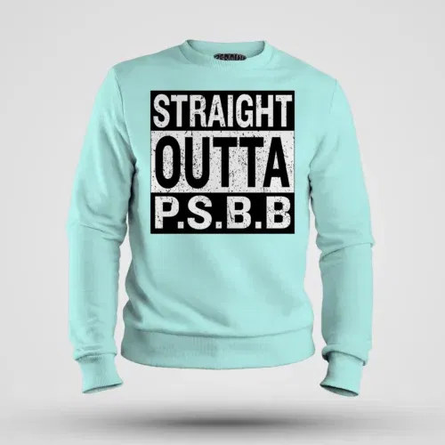 Straight outta psbb men/unisex sweatshirt in mint color
