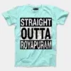 Straight Outta Royapuram Men/Unisex T-Shirt in Mint Color