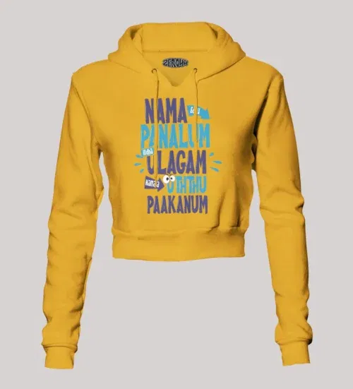 Nama edhu panalum indha ulagam namala uththu paakanum women's crop hoodies in mustard yellow color