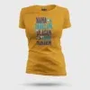 Nama Edhu Panalum Indha Ulagam Namala Uththu Paakanum Women's T-Shirt in Mustard Yellow Color