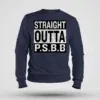 Straight Outta Psbb Men/Unisex Sweatshirt in Navy Blue Color