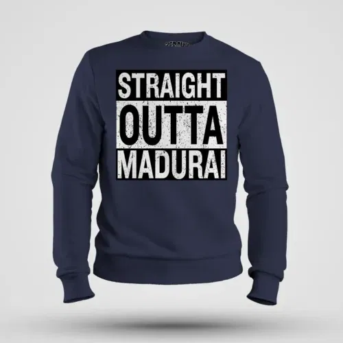 Straight outta madurai men/unisex sweatshirt in navy blue color
