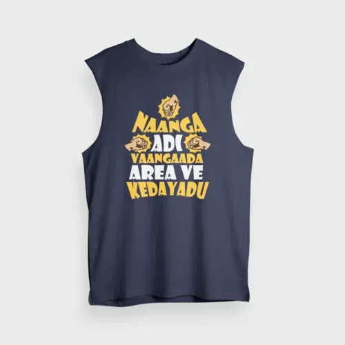 Naanga adi vaangada area ve kedayadu men/unisex tank top in navy blue color