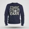 Straight Outta Omr Men/Unisex Sweatshirt in Navy Blue Color