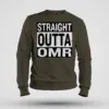 Straight Outta Omr Men/Unisex Sweatshirt in Olive Green Color
