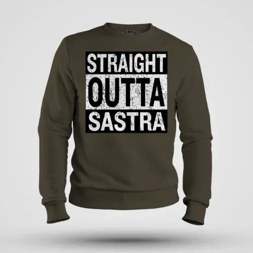 Straight outta sastra men/unisex sweatshirt in olive green color