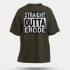 Straight Outta Erode Men/Unisex Oversized T-Shirt in Olive Green Color
