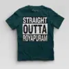 Straight Outta Royapuram Boys Round Neck T-Shirt in Petrol Blue Color