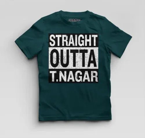 Straight outta t-nagar boys round neck t-shirt in petrol blue color