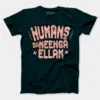 Humans Ah Da Neenga Ellam? Men/Unisex T-Shirt in Petrol Blue Color