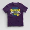 Babyma Belieuv Me Boys Round Neck T-Shirt in Purple Color