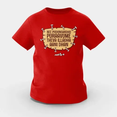 Nee pudungurathu puraavume theva illadha aani dhan girls round neck t-shirt in red color