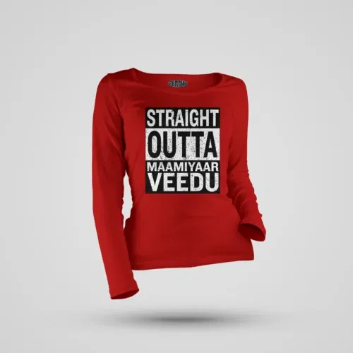 Straight outta maamiyaar veedu women's long sleeve t-shirt in red color
