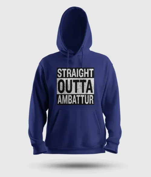 Straight outta ambattur men/unisex hoodie in royal blue color