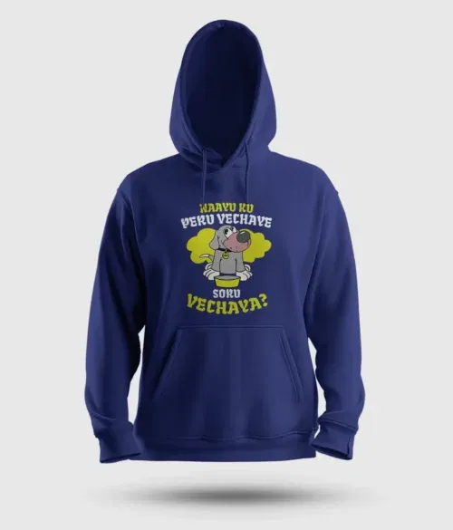 Naayu ku peru vachaye soru vachaye men/unisex hoodie in royal blue color