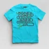 Money Comes Today Goes Tomorrow Ya Boys Round Neck T-Shirt in SkyBlue Color