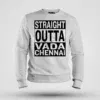 Straight Outta Vada Chennai Men/Unisex Sweatshirt in White Color