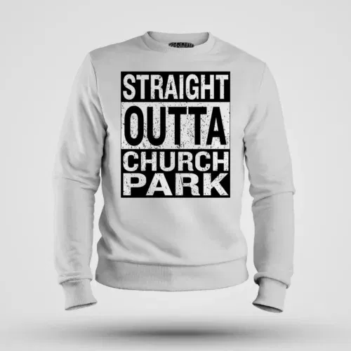Straight outta church park men/unisex sweatshirt in white color